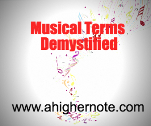 Musical Terms Demystified @ ahighernote.com